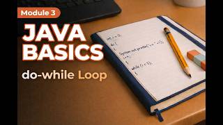 Java Do-While Loop Explained | Guaranteed First Execution + While vs Do-While