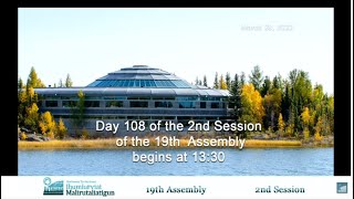 19TH ASSEMBLY 2nd SESSION, DAY 108 MARCH 28, 2022