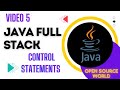 CONTROL STATEMENTS IN JAVA | JAVA FULL STACK COURSE | OSW | VIDEO 5