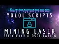 Starbase YOLOL Scripts: Mining Laser Efficiency and Oscillation