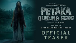 PETAKA GUNUNG GEDE - Official Teaser