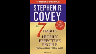 Full Book Chapter Summaries Of The 7 Habits Of Highly Effective People | Chapter Summaries