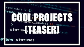 TEASER VIDEO | PYTHON COOL PROJECTS # 1