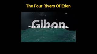 The Four Rivers Of Eden
