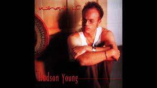 Hudson Young   -  Hold On (It Could Be A While)