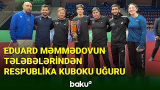 Eduard Məmmədovun tələbələri Respublika Kubokunda çıxış edib - BAKU TV