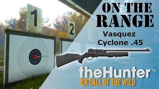 On The Range - Vasquez Cyclone .45 - theHunter: Call of the Wild