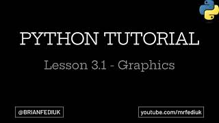 Python Programming Tutorial | Lesson 3.1 - Graphics | How to Use Python Turtle
