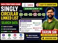 Singly Circular Linked List Search Operation in Java | Data Structures Using Java