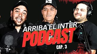 Arriba el Inter - El Podcast - Capítulo 3