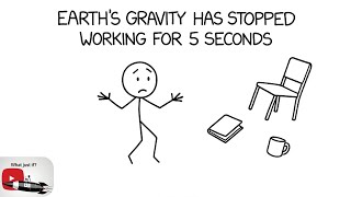What If Earth's Gravity Stopped Working for 5 Seconds