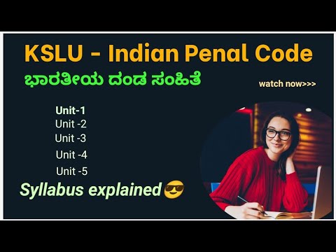 KSLU || Indian Penal Code || ಭಾರತೀಯ ಕರಾರು ಅಧಿನಿಯಮ || Whole 5 Unit ...