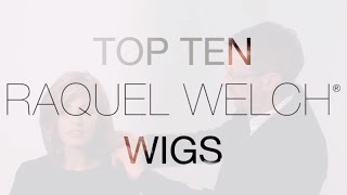 Top 10 Raquel Welch Wigs @ Wigs.com