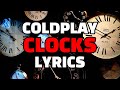 COLDPLAY CLOCKS LYRICS