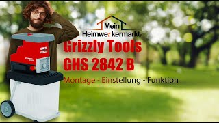 Grizzly Tools GHS 2842 B | Leise-Walzenhäcksler | Montage \u0026 Praxistest