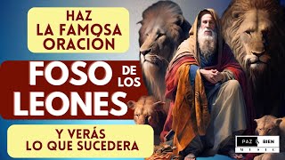 LA famosa Oración DEL FOSO DE LOS LEONES (la MEJOR ORACIÓN para LIBRARTE y PROTEGERTE de TODO MAL )