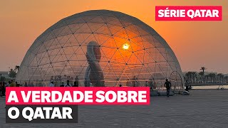 A VERDADE SOBRE O QATAR: O que todo mundo tem medo de dizer