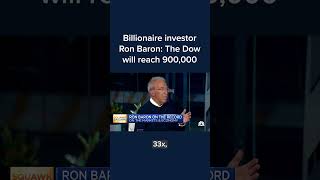 Billionaire investor Ron Baron: The Dow will reach 900,000 #Shorts