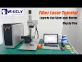 How to use fiber laser marking machine step by step - fiber laser tutorial