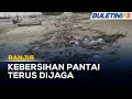 BANJIR | Sampah Sarap Cemari Pantai Di Kuantan