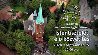 Református istentisztelet élő közvetítés - 2024. szeptember 15.