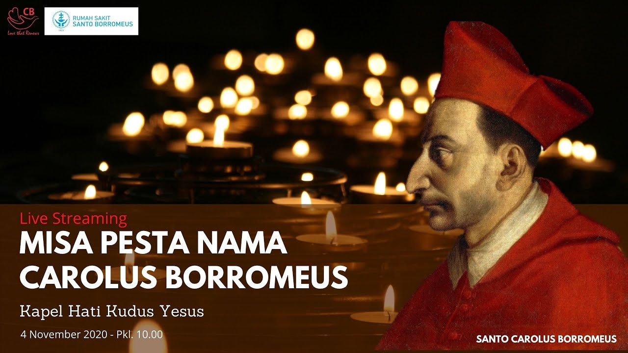 Misa Pesta Nama Carolus Borromeus - Kapel Hati Kudus Yesus - YouTube