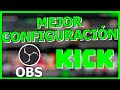 🏆La MEJOR CONFIGURACIÓN OBS para hacer STREAMING en KICK 2024