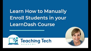 Learn Dash - How to Manually Enroll Students [2020] #learndash #lms #wordpress