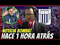 URGENTE! ALIANZA LIMA NO PIERDE TIEMPO! REFUERZO DE LUJO! ALIANZA LIMA NOTÍCIAS