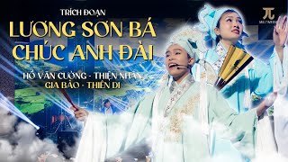 Ngẫu hứng Lương Sơn Bá - Chúc Anh Đài cùng Hồ Văn Cường - Thiện Nhân - Gia Bảo - Thiên Di