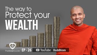 The way to protect your wealth  | Buddhism In English