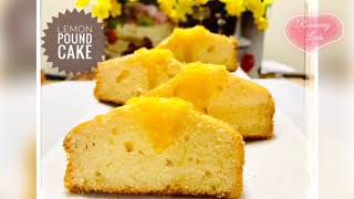 LEMON POUND CAKE- BÁNH BÔNG LAN CHANH BẤT BẠI