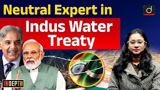 Neutral Expert at Indus Water Treaty | InDepth | Drishti IAS English