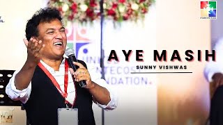 Aye Masih | Unarvu | United Pentecost Revival 2024 | Sunny Vishwas Live| Power Vision TV | Kerala |