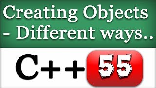 Creating Objects from a Class in Different Ways | C++ Object Oriented Programming Tutorial