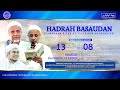 LIVE PEMBACAAN HADRAH BASAUDAN SELASA PAGI [13/08/2024]