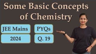 Some Basic Concepts of Chemistry | JEE MAIN PYQs Solutions | 2024 | Q.19 | RAKHIMAM