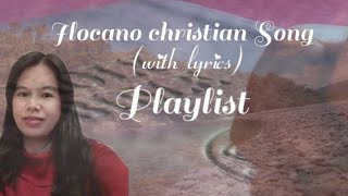 Ilocano Inspirational Christian Song, Playlist (With Lyrics)