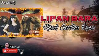 Lipan Bara - Kisah Seribu Rasa