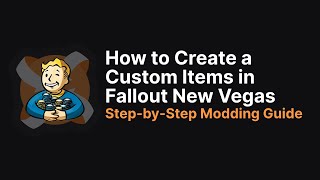 How to Make a Custom Item in Fallout New Vegas | GECK Beginner Tutorial