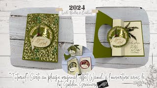 *Tutoriel* Carte au pliage original, effet Waouh à l'ouverture avec lot Golden Greenery Stampin'Up!