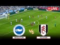 🔴Live : Brighton vs Fulham I English Premier League 2024/25 Season Full Match Live eFootball Pes 21