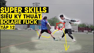 BOLASIE 360 FLICK | SUPER SKILLS - SIÊU KỸ THUẬT | Tập 12 | Tungage