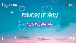 Justin Bieber - Favorite Girl || Lirik Lagu Terjemahan Indonesia || Lagu Viral Tiktok