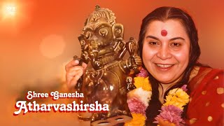 Shri Ganesha Atharvashirsha | shri mataji to yogis | Sahaja yoga meditation