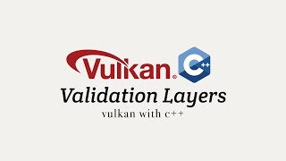 Vulkan with C++ 03: Validation Layers
