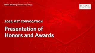 Presentation of Honors and Awards | 2025 MET Convocation