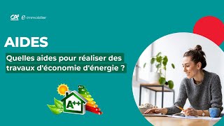 Quelles aides pour réaliser des travaux d'économie d'énergie ? 🏗