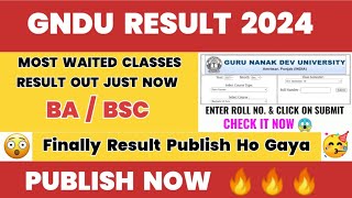 Gndu Result 2024🔥Publish Now🔥Most Waited Classes 😱 BA / BSC 4th Semester 💥 Gndu Result News Today