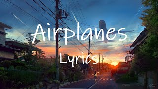 B.o.B - Airplanes ft. Hayley Williams (Lyrics) | can we pretend that airplanes in the night sky